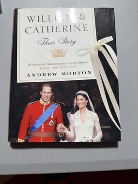 William and Catherine Their Story Andrew Morton Hardcover First US Ed 2011